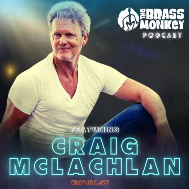 Podcast: Craig McLachlan, Six String Stories, The Brass Monkey